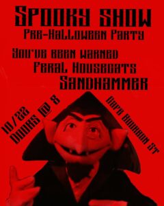 Spooky Show - Sandhammer, You've Been Warned and Feral Housecats at Cafe Bourbon Street in Columbus Ohio